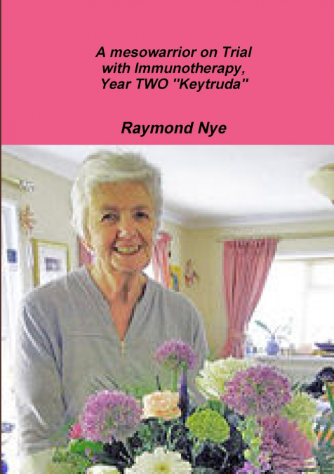 A mesowarrior on Trial with Immunotherapy,Year TWO 'Keytruda'