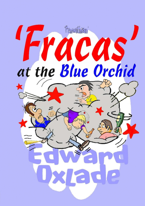 Fracas at the Blue Orchid