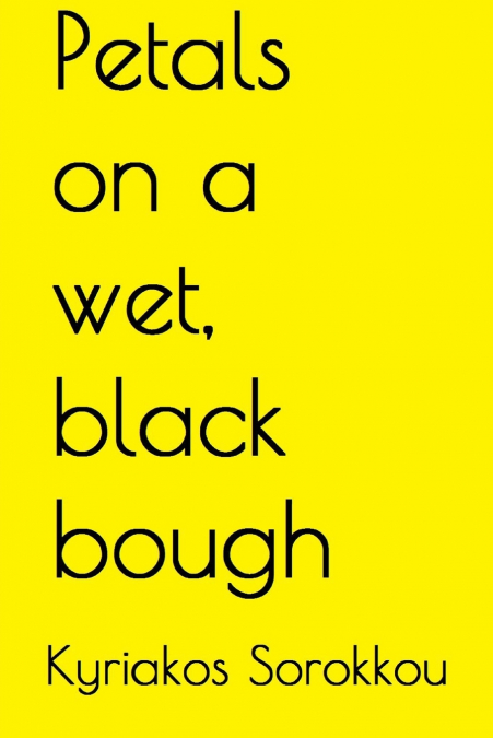 Petals on a wet, black bough