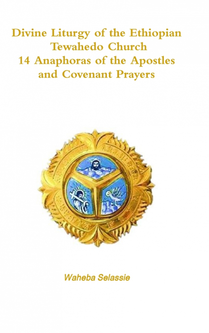 Divine Liturgy of the Ethiopian Orthodox Tewahedo Church