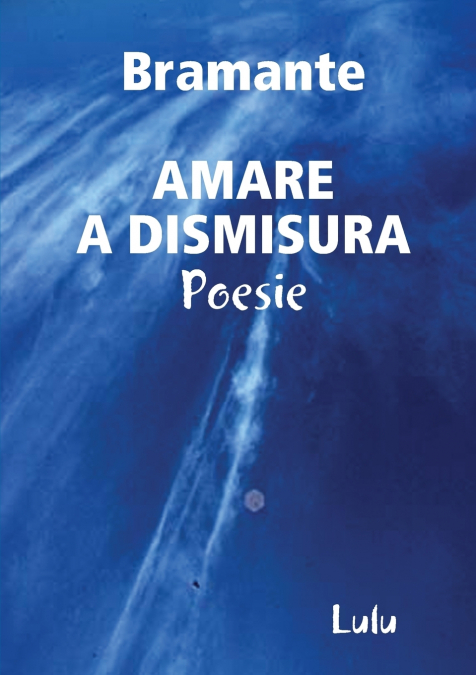 AMARE A DISMISURA