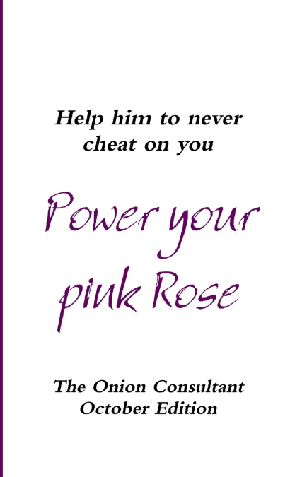 Power your pink Rose