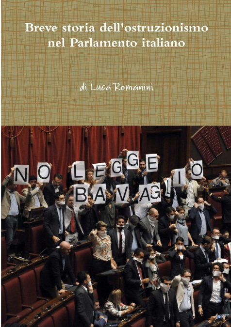 Breve storia dell’ostruzionismo nel Parlamento italiano