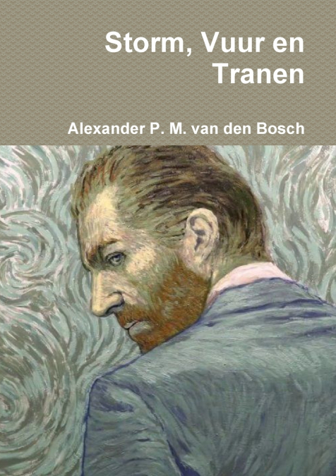 Storm, Vuur en Tranen