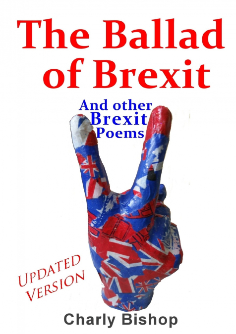 The Ballad  of Brexit  And Other Brexit  Poems