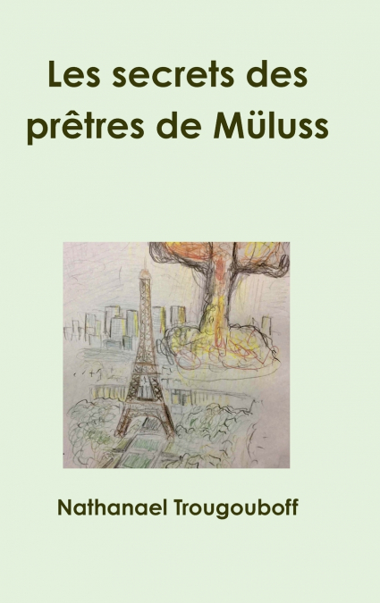 Les secrets des prêtres de Müluss