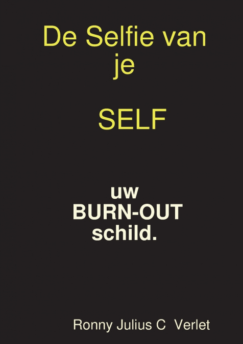 Maak een Selfie van je SELF.