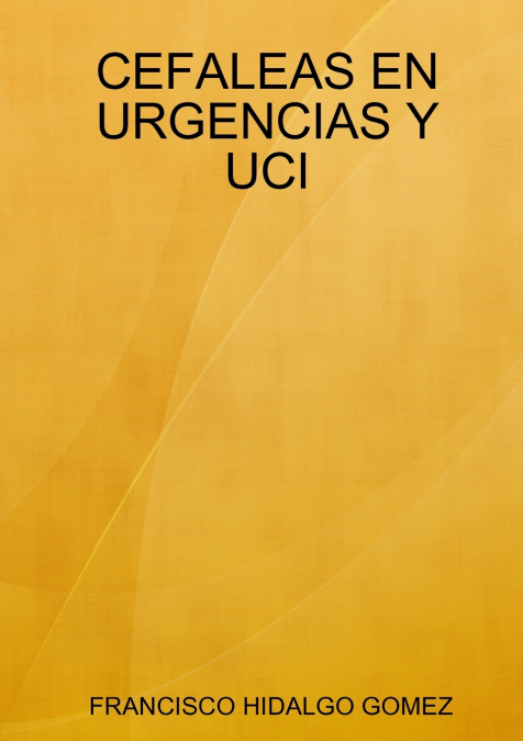 CEFALEAS EN URGENCIAS Y UCI