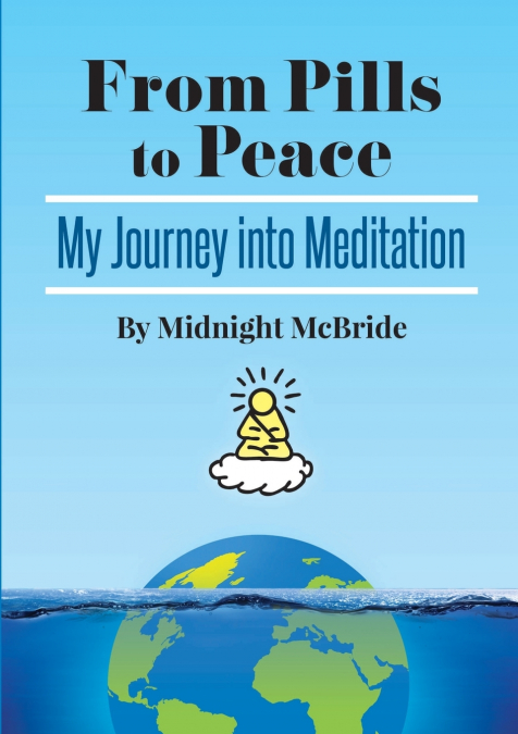 From Pills To Peace