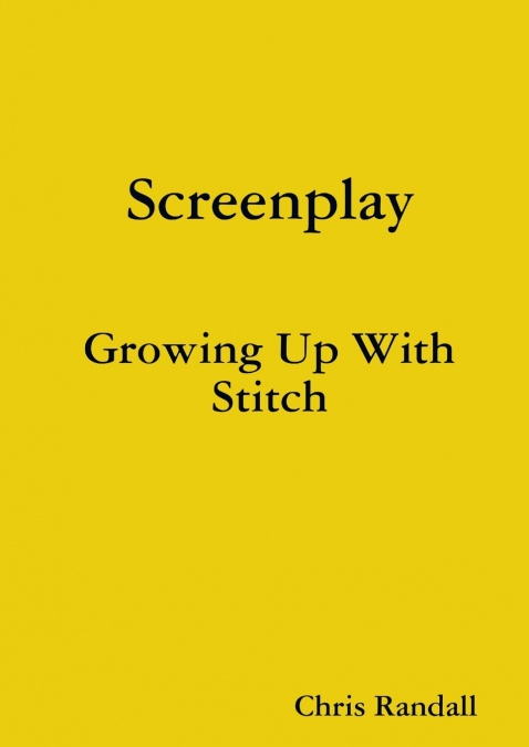 Screenplay - Growing Up With Stitch
