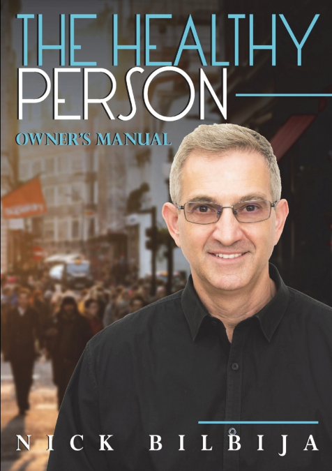 The Healthy Person Owner’s Manual
