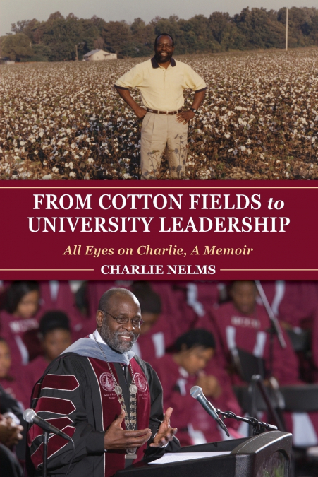 From Cotton Fields to University Leadership