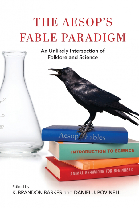 The Aesop’s Fable Paradigm