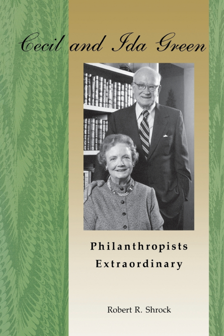 Cecil And Ida Green, Philanthropists Extraordinary