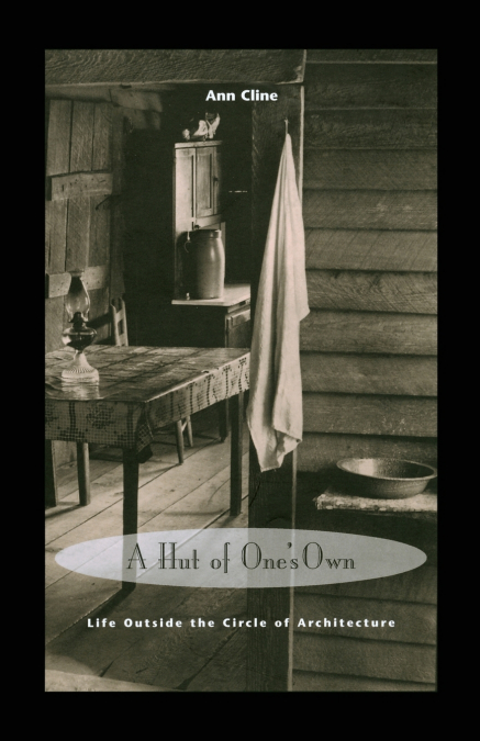 A Hut of One’s Own