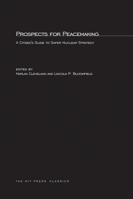 Prospects for Peacemaking