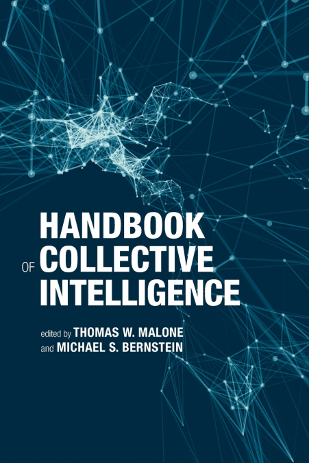 Handbook of Collective Intelligence