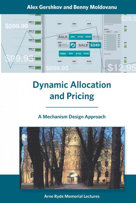 Dynamic Allocation and Pricing