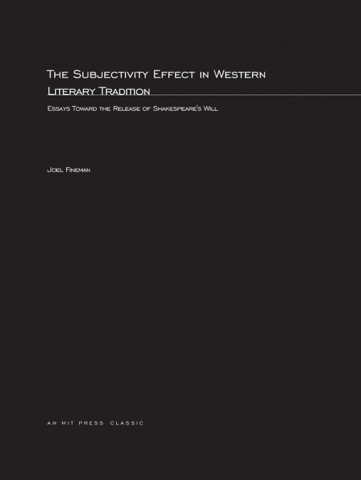 The Subjectivity Effect in Western Literary Tradition