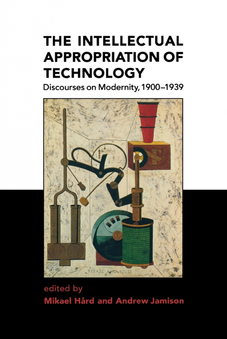The Intellectual Appropriation of Technology