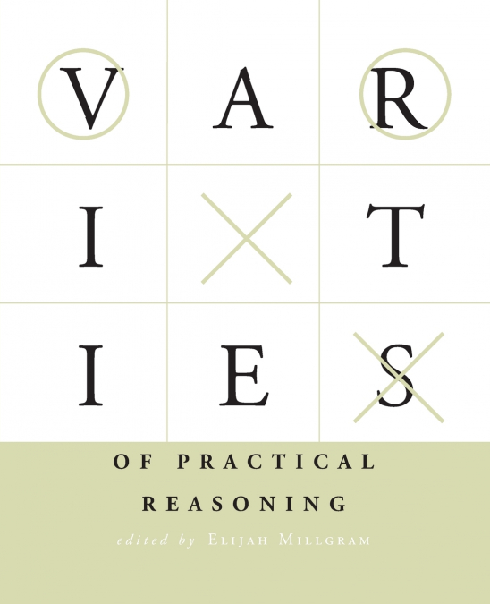 Varieties of Practical Reasoning