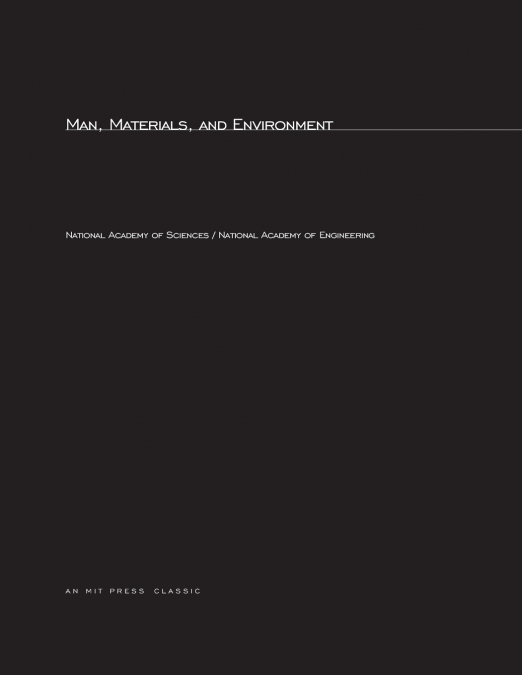 Man, Materials, and Environment