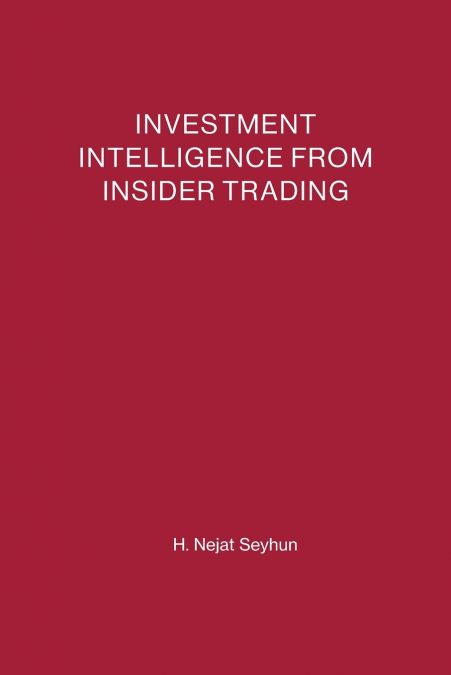 Investment Intelligence from Insider Trading