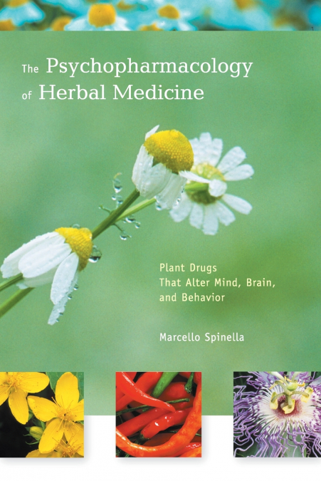 The Psychopharmacology of Herbal Medicine