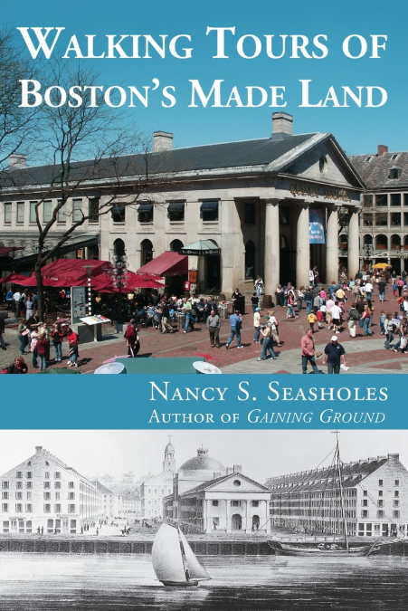 Walking Tours of Boston’s Made Land