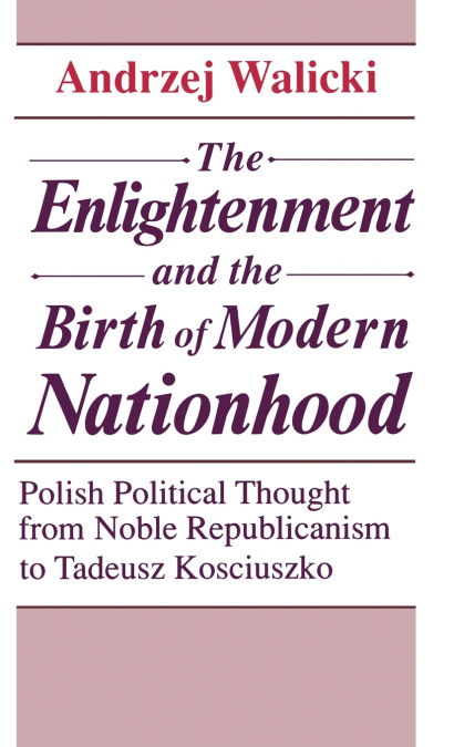 The Enlightenment and the Birth of Modern Nationhood