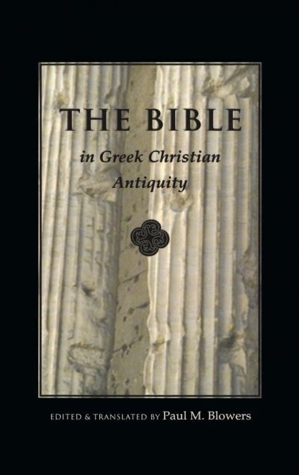 Bible In Greek Christian Antiquity