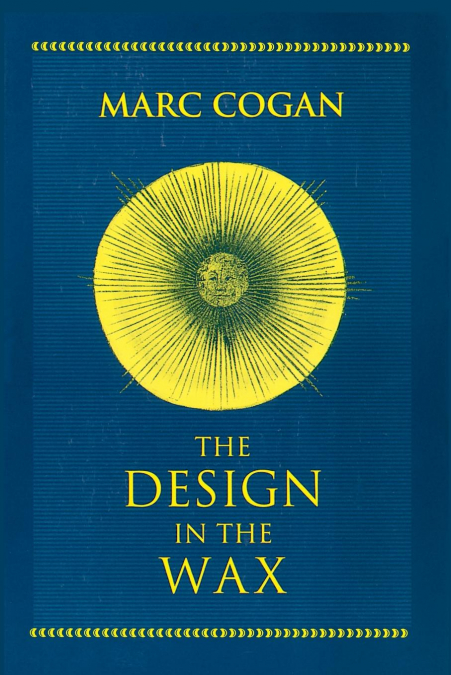 Design in the Wax, The