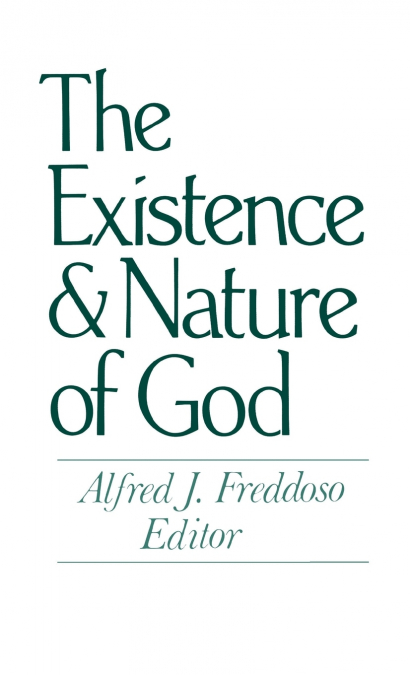 The Existence & Nature of God