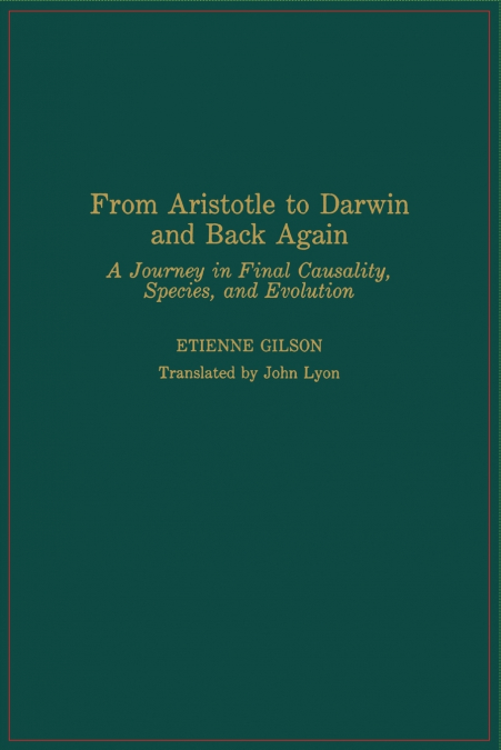 From Aristotle to Darwin and Back Again