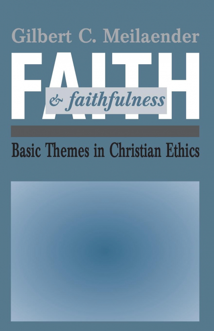 Faith and Faithfulness