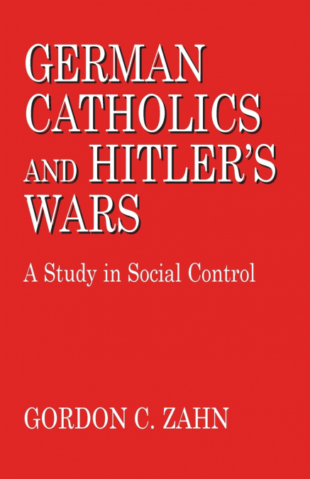 German Catholics and Hitler’s Wars