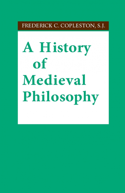 A History of Medieval Philosophy