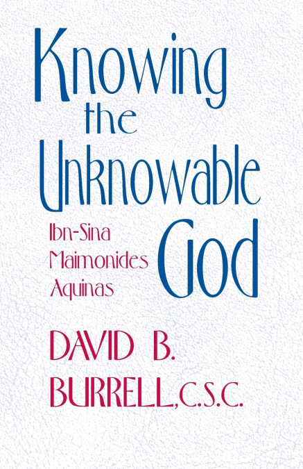 Knowing the Unknowable God