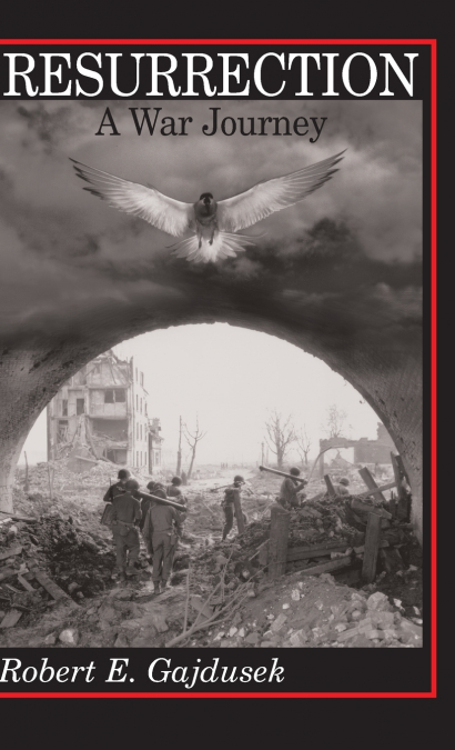 Resurrection, A War Journey