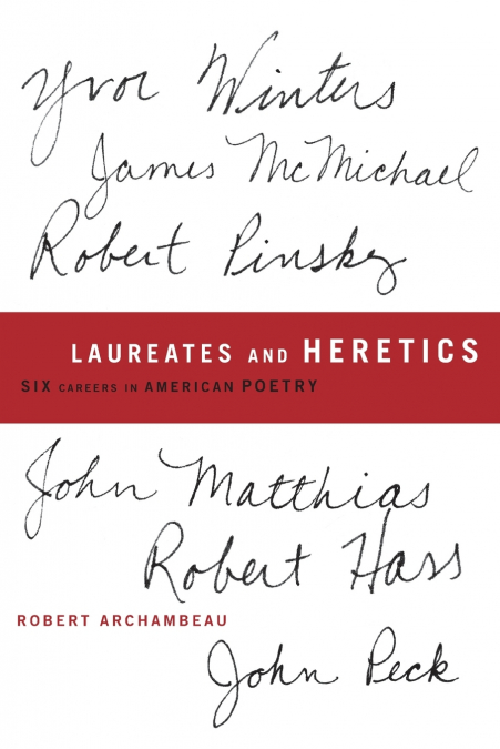 Laureates and Heretics