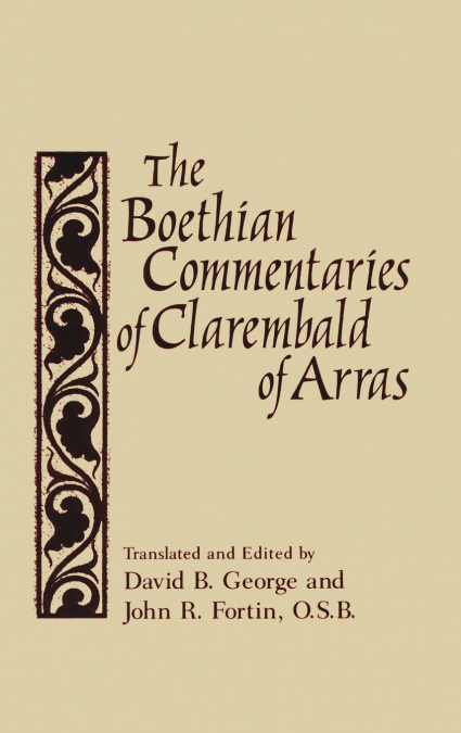 Boethian Commentaries of Clarembald of Arras