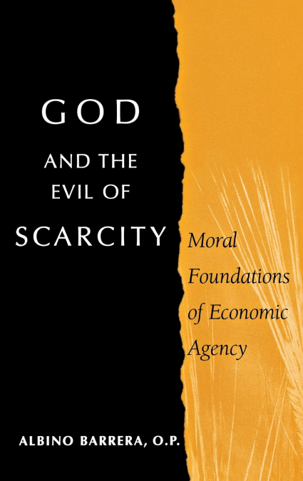 God and the Evil of Scarcity
