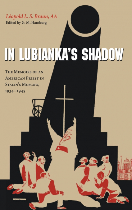 In Lubianka’s Shadow