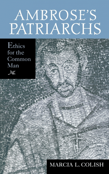 Ambrose’s Patriarchs