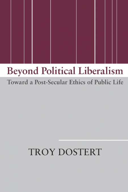 Beyond Political Liberalism