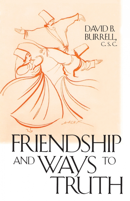Friendship and Ways to Truth