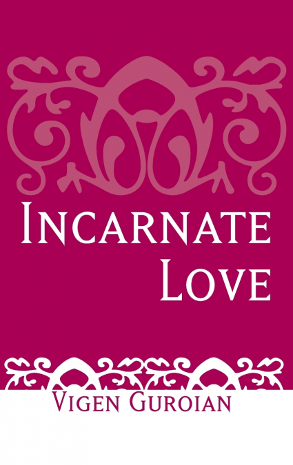 Incarnate Love
