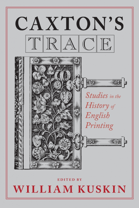 Caxton’s Trace