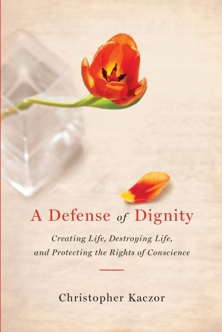 Defense of Dignity