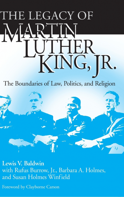 Legacy of Martin Luther King, Jr., The